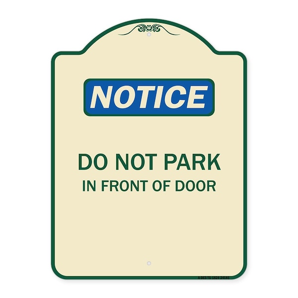 Signmission Do Not Park in Front of Door Heavy-Gauge Aluminum Architectural Sign, 24" x 18", TG-1824-24146 A-DES-TG-1824-24146 - main